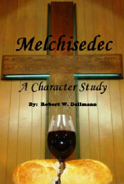 Melchisedec - A Character Study